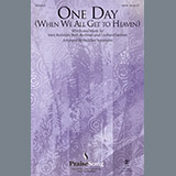 Download or print Matt Redman One Day (When We All Get To Heaven) (Arr. Heather Sorenson) Sheet Music Printable PDF -page score for Sacred / arranged SATB Choir SKU: 403100.