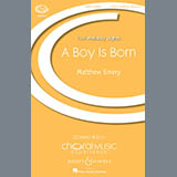 Download or print Matthew Emery A Boy Is Born Sheet Music Printable PDF -page score for Concert / arranged SATB SKU: 174986.