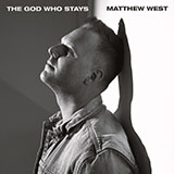 Download or print Matthew West The God Who Stays Sheet Music Printable PDF -page score for Christian / arranged Piano, Vocal & Guitar Chords (Right-Hand Melody) SKU: 420947.