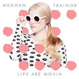 Download or print Meghan Trainor Lips Are Movin Sheet Music Printable PDF -page score for Pop / arranged Easy Piano SKU: 161048.