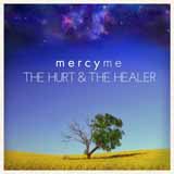 Download or print MercyMe The Hurt And The Healer Sheet Music Printable PDF -page score for Christian / arranged Easy Guitar Tab SKU: 409509.