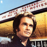 Download or print Merle Haggard It's All In The Movies Sheet Music Printable PDF -page score for Country / arranged Piano, Vocal & Guitar Chords (Right-Hand Melody) SKU: 1575211.