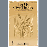 Download or print Michael Barrett and Brad Nix Let Us Give Thanks Sheet Music Printable PDF -page score for Sacred / arranged SAB Choir SKU: 451749.