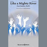 Download or print Michael Barrett Like A Mighty River (Let Justice Roll) Sheet Music Printable PDF -page score for Sacred / arranged SATB Choir SKU: 474988.