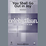 Download or print Michael Barrett You Shall Go Out In Joy Sheet Music Printable PDF -page score for Sacred / arranged SATB SKU: 157122.