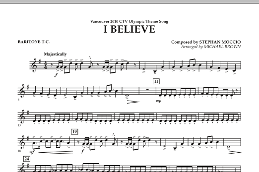 Download Michael Brown I Believe (Vancouver 2010 CTV Olympic Theme Song) - Baritone T.C. Sheet Music and learn how to play Concert Band PDF digital score in minutes