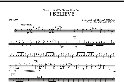Download Michael Brown I Believe (Vancouver 2010 CTV Olympic Theme Song) - Bassoon Sheet Music and learn how to play Concert Band PDF digital score in minutes