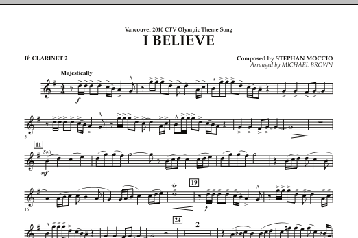 Download Michael Brown I Believe (Vancouver 2010 CTV Olympic Theme Song) - Bb Clarinet 2 Sheet Music and learn how to play Concert Band PDF digital score in minutes