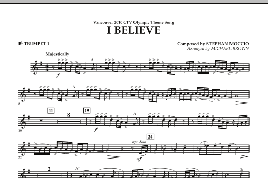 Download Michael Brown I Believe (Vancouver 2010 CTV Olympic Theme Song) - Bb Trumpet 1 Sheet Music and learn how to play Concert Band PDF digital score in minutes