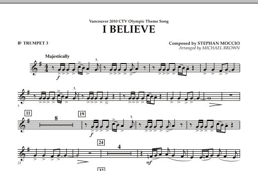 Download Michael Brown I Believe (Vancouver 2010 CTV Olympic Theme Song) - Bb Trumpet 3 Sheet Music and learn how to play Concert Band PDF digital score in minutes