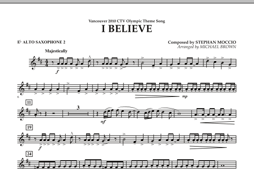 Download Michael Brown I Believe (Vancouver 2010 CTV Olympic Theme Song) - Eb Alto Saxophone 2 Sheet Music and learn how to play Concert Band PDF digital score in minutes