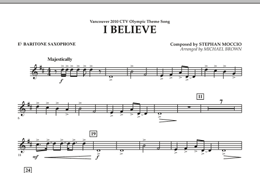 Download Michael Brown I Believe (Vancouver 2010 CTV Olympic Theme Song) - Eb Baritone Saxophone Sheet Music and learn how to play Concert Band PDF digital score in minutes