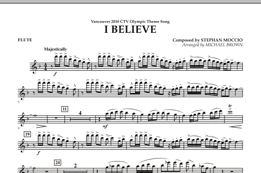 Download Michael Brown I Believe (Vancouver 2010 CTV Olympic Theme Song) - Flute Sheet Music and learn how to play Concert Band PDF digital score in minutes