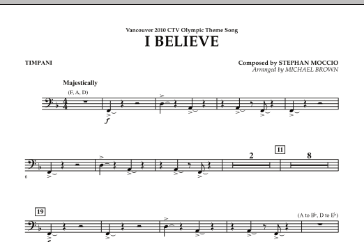 Download Michael Brown I Believe (Vancouver 2010 CTV Olympic Theme Song) - Timpani Sheet Music and learn how to play Concert Band PDF digital score in minutes