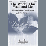 Download or print Michael Bussewitz-Quarm The World, This Wall, And Me Sheet Music Printable PDF -page score for Inspirational / arranged Choir SKU: 1191638.