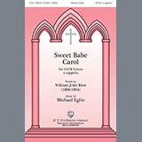 Download or print Michael Eglin Sweet Babe Carol Sheet Music Printable PDF -page score for Christmas / arranged SATB Choir SKU: 431079.