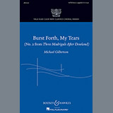 Download or print Michael Gilbertson Burst Forth, My Tears Sheet Music Printable PDF -page score for Festival / arranged SATB SKU: 88955.
