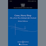 Download or print Michael Gilbertson Come, Heavy Sleep Sheet Music Printable PDF -page score for Festival / arranged SATB SKU: 88954.