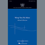 Download or print Michael Gilbertson Weep You No More Sheet Music Printable PDF -page score for Festival / arranged SATB SKU: 77246.