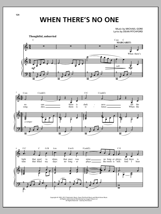 Download Michael Gore When There's No One Sheet Music and learn how to play Piano & Vocal PDF digital score in minutes