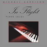 Download or print Michael Harrison In Flight Sheet Music Printable PDF -page score for Classical / arranged Easy Piano SKU: 508394.