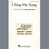 Download or print Michael John Trotta I Sing My Song Sheet Music Printable PDF -page score for Concert / arranged 2-Part Choir SKU: 426714.