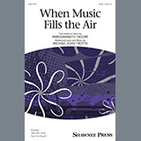 Download or print Michael John Trotta When Music Fills The Air Sheet Music Printable PDF -page score for Concert / arranged SATB SKU: 198709.