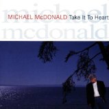 Download or print Michael McDonald Take It To Heart Sheet Music Printable PDF -page score for Pop / arranged Piano, Vocal & Guitar (Right-Hand Melody) SKU: 55131.