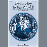 Download or print Michael Ware Great Joy To The World Sheet Music Printable PDF -page score for Sacred / arranged SATB SKU: 186452.