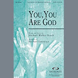 Download or print Michael Lawrence You, You Are God Sheet Music Printable PDF -page score for Contemporary / arranged SATB Choir SKU: 281459.