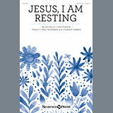 Download or print Michelle Christensen, Tracey Craig McKibben and Stewart Harris Jesus, I Am Resting Sheet Music Printable PDF -page score for Sacred / arranged SATB Choir SKU: 1244718.