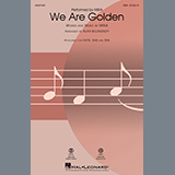 Download or print Mika We Are Golden (arr. Alan Billingsley) Sheet Music Printable PDF -page score for Pop / arranged SAB Choir SKU: 508102.