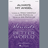 Download or print Mike Greenly and Jim Papoulis Always My Angel Sheet Music Printable PDF -page score for Inspirational / arranged SAB Choir SKU: 474074.