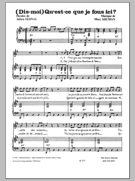 Download Mort Shuman Dis Mou Qu'est Ce Que Je Fois Ici Sheet Music and learn how to play Piano & Vocal PDF digital score in minutes