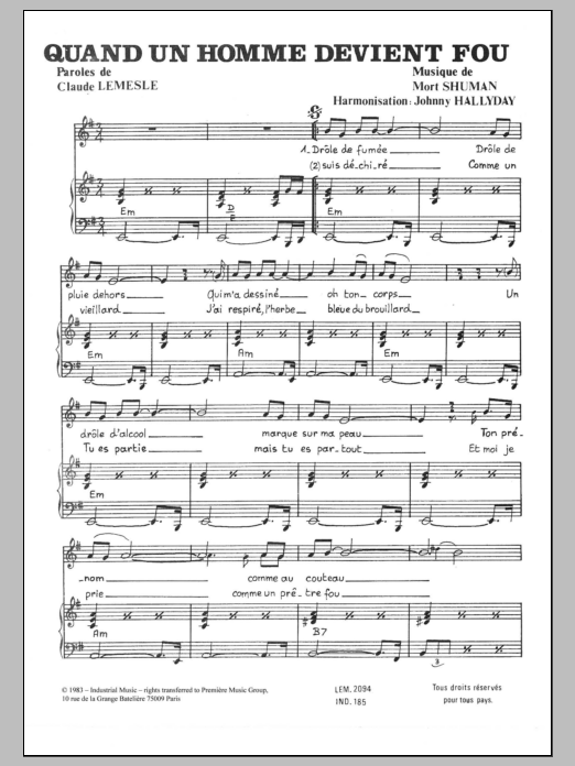 Download Mort Shuman Quand Un Homme Devient Fou Sheet Music and learn how to play Piano & Vocal PDF digital score in minutes