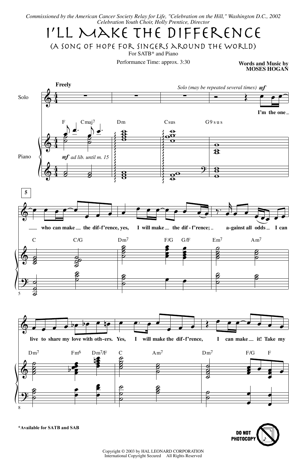 Download Moses Hogan I'll Make The Difference (A Song Of Hope For Singers Around The World) Sheet Music and learn how to play SATB Choir PDF digital score in minutes