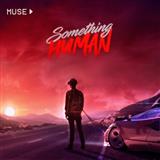 Download or print Muse Something Human Sheet Music Printable PDF -page score for Pop / arranged Piano, Vocal & Guitar (Right-Hand Melody) SKU: 254850.