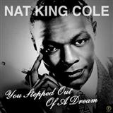 Download or print Nat King Cole You Stepped Out Of A Dream Sheet Music Printable PDF -page score for Jazz / arranged Piano SKU: 153934.