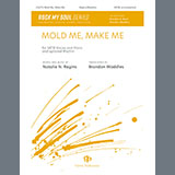 Download or print Natalie Ragins Mold Me, Make Me Sheet Music Printable PDF -page score for Concert / arranged SATB Choir SKU: 1545595.