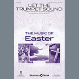 Download or print Natalie Sleeth Let The Trumpet Sound (arr. John Leavitt) Sheet Music Printable PDF -page score for Romantic / arranged 2-Part Choir SKU: 478385.