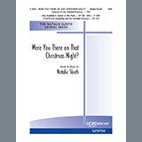 Download or print NATALIE SLEETH Were You There On That Christmas Night? Sheet Music Printable PDF -page score for Christmas / arranged Unison Choir SKU: 413172.