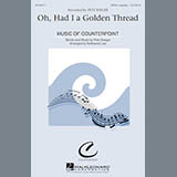 Download or print Nathaniel Lew Oh, Had I A Golden Thread Sheet Music Printable PDF -page score for A Cappella / arranged SATB SKU: 173814.