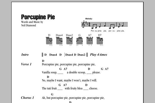 Download Neil Diamond Porcupine Pie Sheet Music and learn how to play Lyrics & Chords PDF digital score in minutes