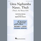 Download or print Ngqibeko Peter Ncanywa Uma Ngihamba Nawe, Thuli (Thuli, The Show Off) Sheet Music Printable PDF -page score for A Cappella / arranged SATB SKU: 176129.