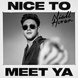 Download or print Niall Horan Nice To Meet Ya Sheet Music Printable PDF -page score for Pop / arranged Piano, Vocal & Guitar Chords (Right-Hand Melody) SKU: 427138.