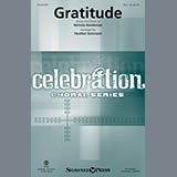Download or print Heather Sorenson Gratitude Sheet Music Printable PDF -page score for Concert / arranged SATB SKU: 96772.