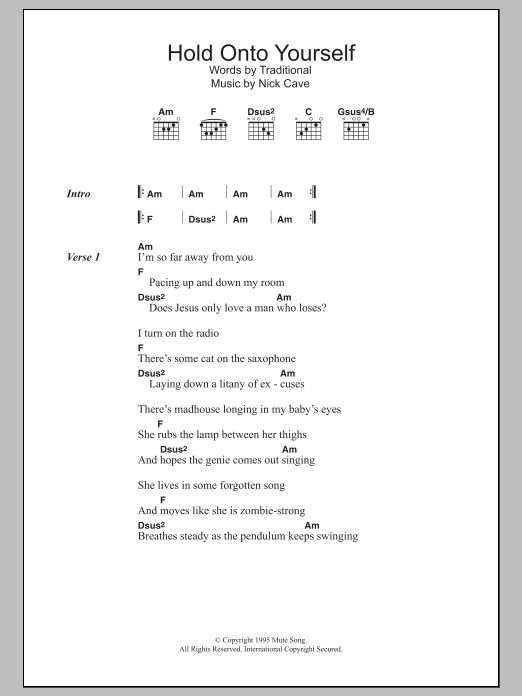 Download Nick Cave Hold On To Yourself Sheet Music and learn how to play Lyrics & Chords PDF digital score in minutes