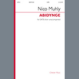 Download or print Nico Muhly Abidynge Sheet Music Printable PDF -page score for Classical / arranged SATB Choir SKU: 662399.