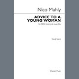 Download or print Nico Muhly Advice To A Young Woman Sheet Music Printable PDF -page score for Classical / arranged SSAA Choir SKU: 509480.