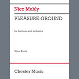 Download or print Nico Muhly Pleasure Ground Sheet Music Printable PDF -page score for Classical / arranged Piano & Vocal SKU: 509456.